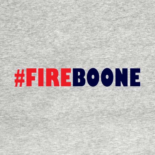 #FireBoone Design by Bleeding Yankee Blue